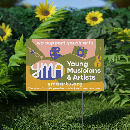 YMA Yard Sign "We support youth arts"