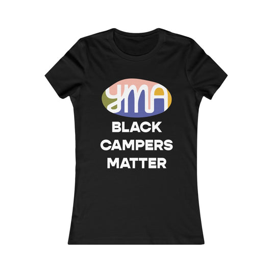 Black Campers Matter  Women's Shirt